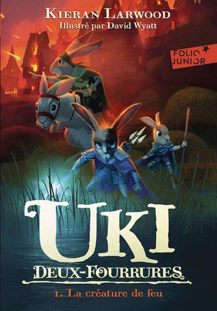 Uki Deux-Fourrures (Tome 1) - La créature de feu - Kieran Larwood - ebook