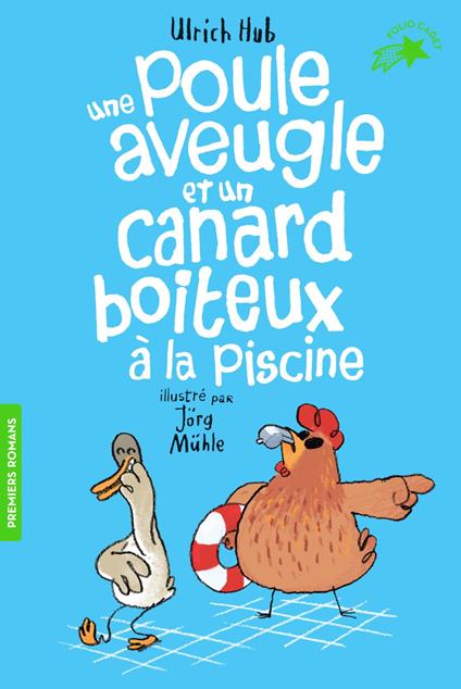 Une poule aveugle et un canard boiteux à la piscine - Ulrich Hub - ebook