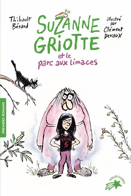 Suzanne Griotte (Tome 1) - Suzanne Griotte et le parc aux limaces - Thibault Bérard - ebook