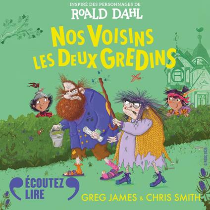 Nos Voisins les Deux Gredins. Inspiré des personnages de Roald Dahl