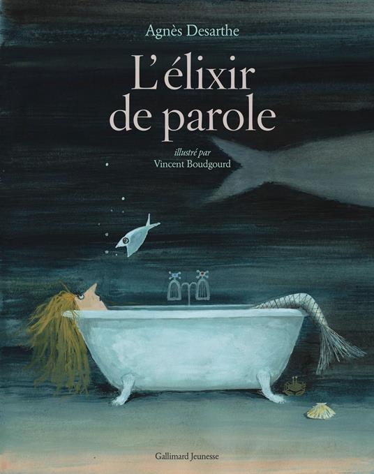 L'élixir de parole - Agnès Desarthe - ebook
