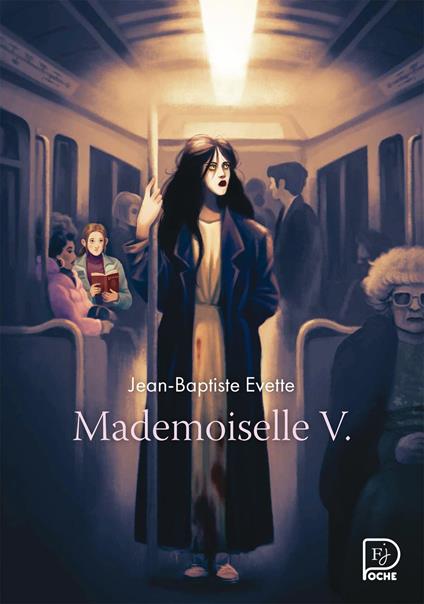 Mademoiselle V. - Jean-Baptiste EVETTE,Camille Benyamina - ebook