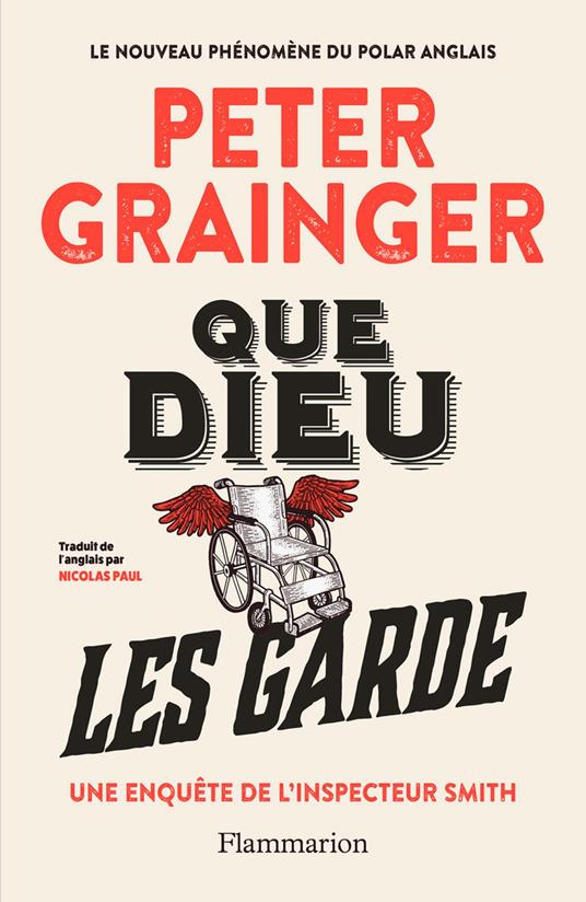 Que Dieu les garde. Une enquête de l'inspecteur Smith