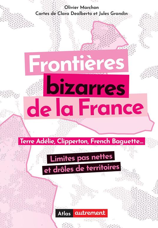 Frontières bizarres de la France