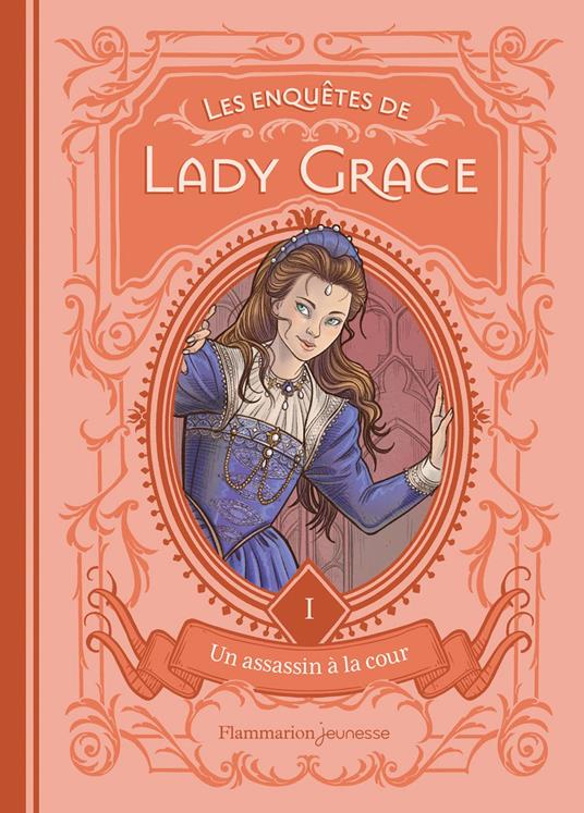 Les enquêtes de Lady Grace (Tome 1) - Un assassin à la cour - Patricia Finney,Tiffanie Uldry - ebook