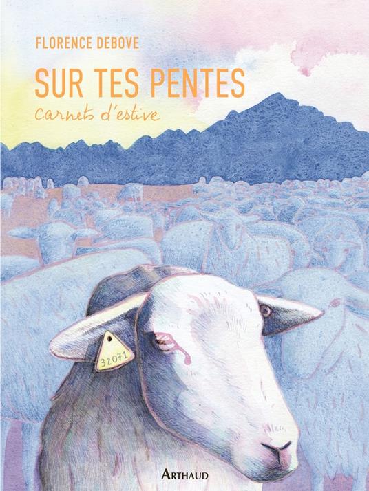 Sur tes pentes. Carnets d'estive