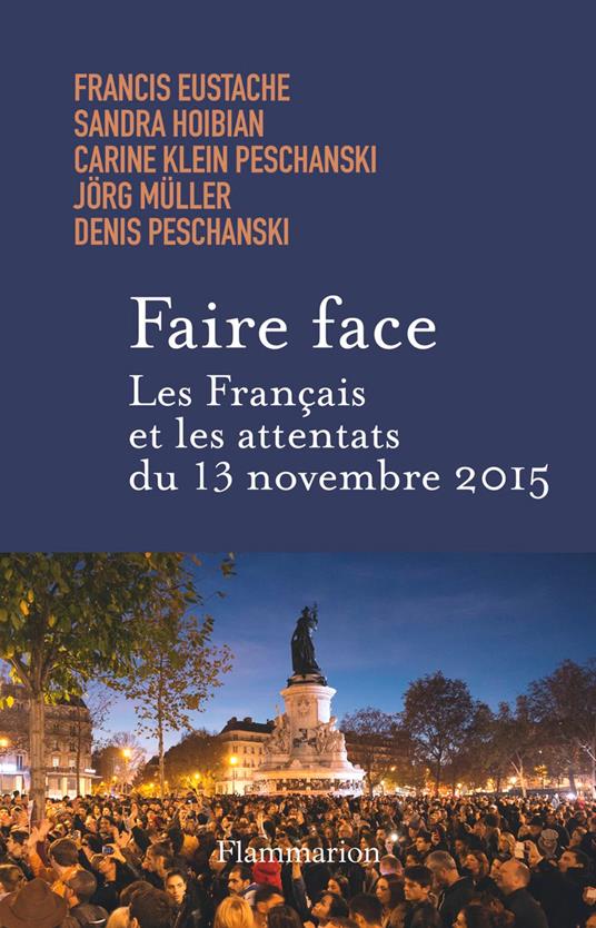 Faire face. Les Français et les attentats du 13 novembre 2015