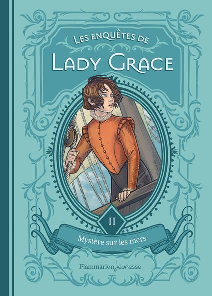 Les enquêtes de Lady Grace (Tome 2) - Mystère sur les mers - Patricia Finney,Tiffanie Uldry - ebook