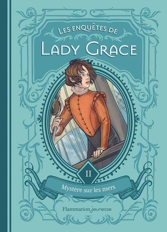 Les enquêtes de Lady Grace (Tome 2) - Mystère sur les mers - Patricia Finney,Tiffanie Uldry - ebook