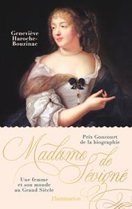 Madame de Sévigné (Prix Goncourt de la Biographie)