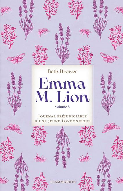 Emma M. Lion (Tome 3) - Journal préjudiciable d'une jeune Londonienne - Beth Brower,Fanny Caldin - ebook