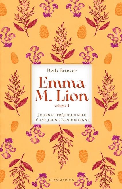 Emma M. Lion (Tome 4) - Journal préjudiciable d'une jeune Londonienne - Beth Brower - ebook