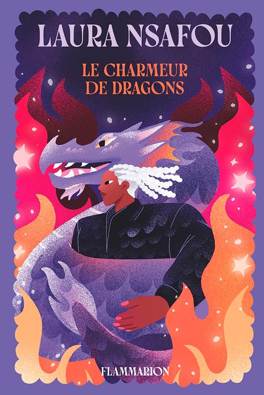 Le charmeur de dragons - Laura Nsafou,Mylène Dagnet - ebook