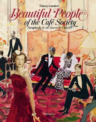 Beautiful People of the Café Society: Scrapbooks by the Baron de Cabrol - cover