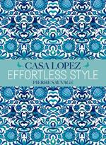 Effortless Style: Casa Lopez