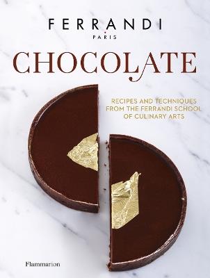 Chocolate: Recipes and Techniques from the Ferrandi School of Culinary Arts - Ferrandi Paris - cover