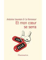 Et mon cœur se serra