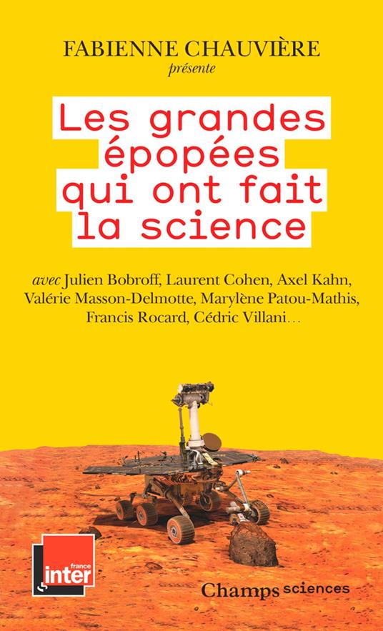 Les grandes épopées qui ont fait la science
