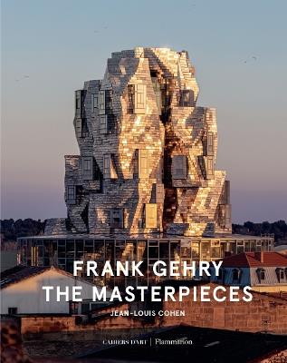 Frank Gehry: The Masterpieces - Jean-Louis Cohen - cover
