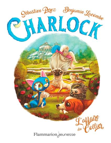 Charlock (Tome 3) - L'affaire du collier - Benjamin Lacombe,Sébastien Perez - ebook