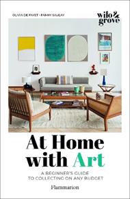 At Home with Art: A Beginner's Guide to Collecting on any Budget