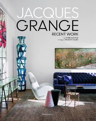 Jacques Grange: Recent Work - Pierre Passebon - cover
