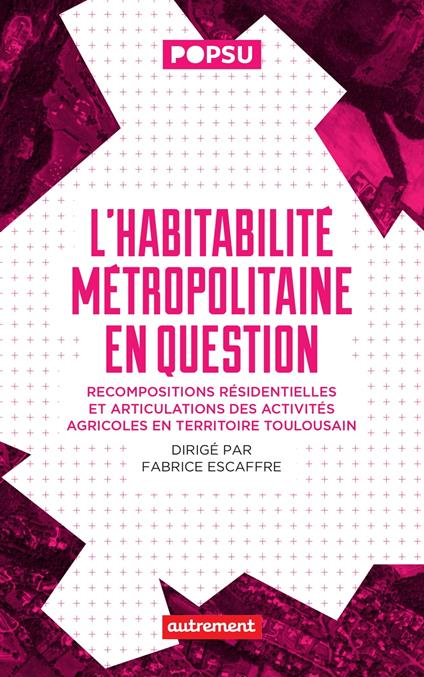 L’habitabilité métropolitaine en question
