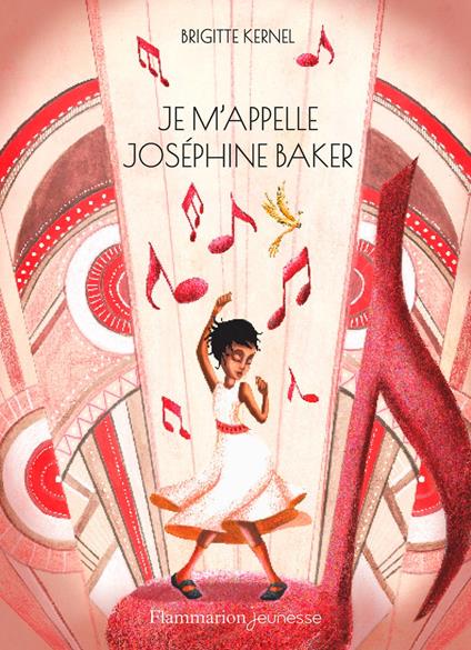 Je m'appelle Joséphine Baker - Brigitte Kernel,Justine Brax - ebook