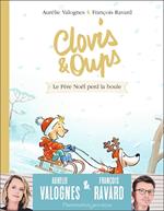 Clovis et Oups (Tome 3) - Le Père Noël perd la boule
