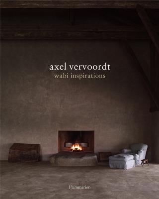 Axel Vervoordt: Wabi Inspirations - Axel Vervoordt - cover