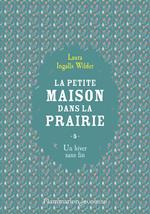 La petite maison dans la prairie (Tome 5) - Un hiver sans fin