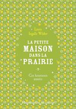 La petite maison dans la prairie (Tome 7) - Ces heureuses années