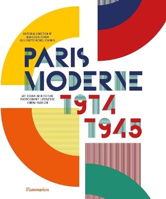 Paris Moderne: 1914-1945 - Jean-Louis Cohen,Guillemette Morel Journel - cover