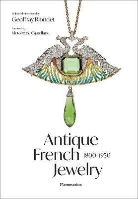Antique French Jewelry: 1800-1950 - Geoffray Riondet - cover