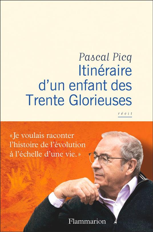 Itinéraire d'un enfant des Trente Glorieuses