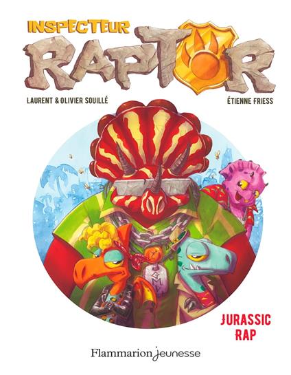 Inspecteur Raptor (Tome 3) - Jurassic Rap - Laurent Souillé,Olivier Souillé,Étienne Friess - ebook