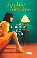 La chance de sa vie