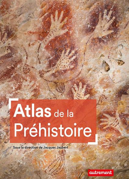 Atlas de la Préhistoire