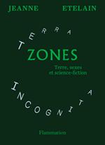 Zones: Terre, sexes et science-fiction