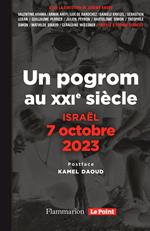 Israël, 7 octobre 2023. Un pogrom au XXI? siècle