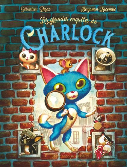 Charlock. Les grandes enquêtes de Charlock - Benjamin Lacombe,Sébastien Perez - ebook