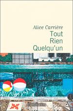 Tout, Rien, Quelqu'un