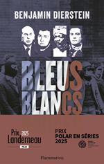 Bleus, Blancs, Rouges