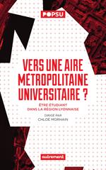 Vers une aire métropolitaine universitaire ?