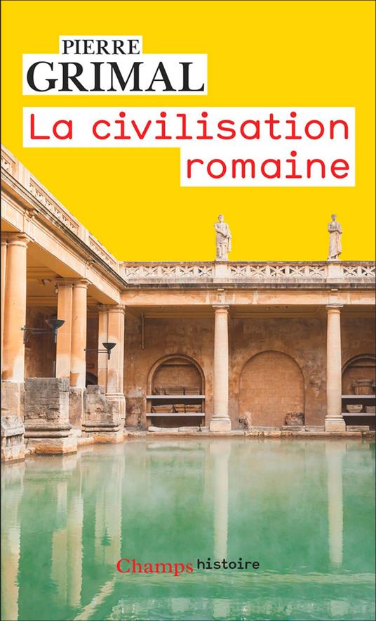 La Civilisation romaine