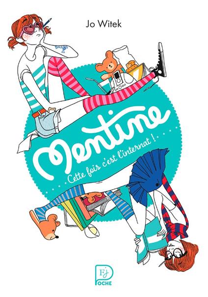 Mentine (Tome 2) - Cette fois c'est l'internat ! - Jo Witek,Margaux Motin - ebook