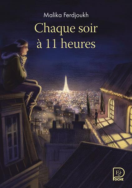 Chaque soir à 11 heures - Malika Ferdjoukh,Camille Benyamina - ebook