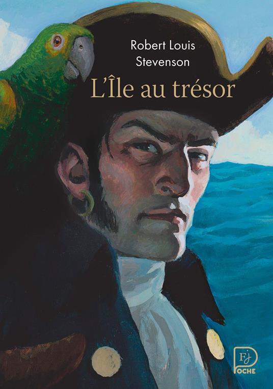 L'Île au trésor - Robert Louis Stevenson,Jean-François Dumont,François Roca,Déodat Serval - ebook