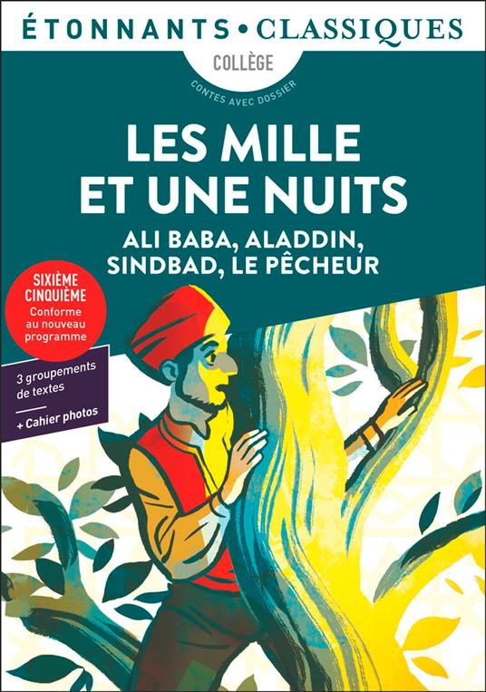 Les Mille et Une Nuits - Ali Baba, Aladdin, Sindbad, Le Pêcheur - Contes avec dossier