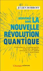 Bienvenue dans la nouvelle révolution quantique